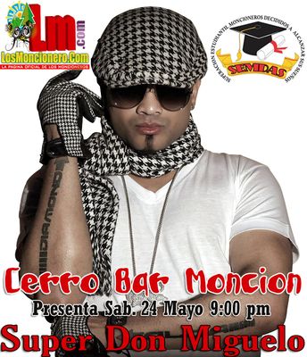Don Miguelo En Moncion
Palabras clave: Moncion, Cerro Bar, Presa Moncion, Don Miguelo, LosMoncionero.Com