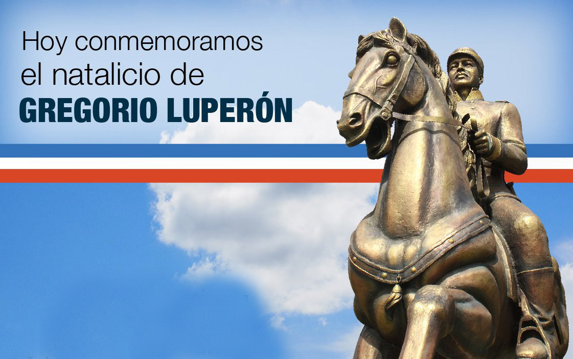 A 181 años del natalicio de Gregorio Luperón, héroe de la Guerra de la
