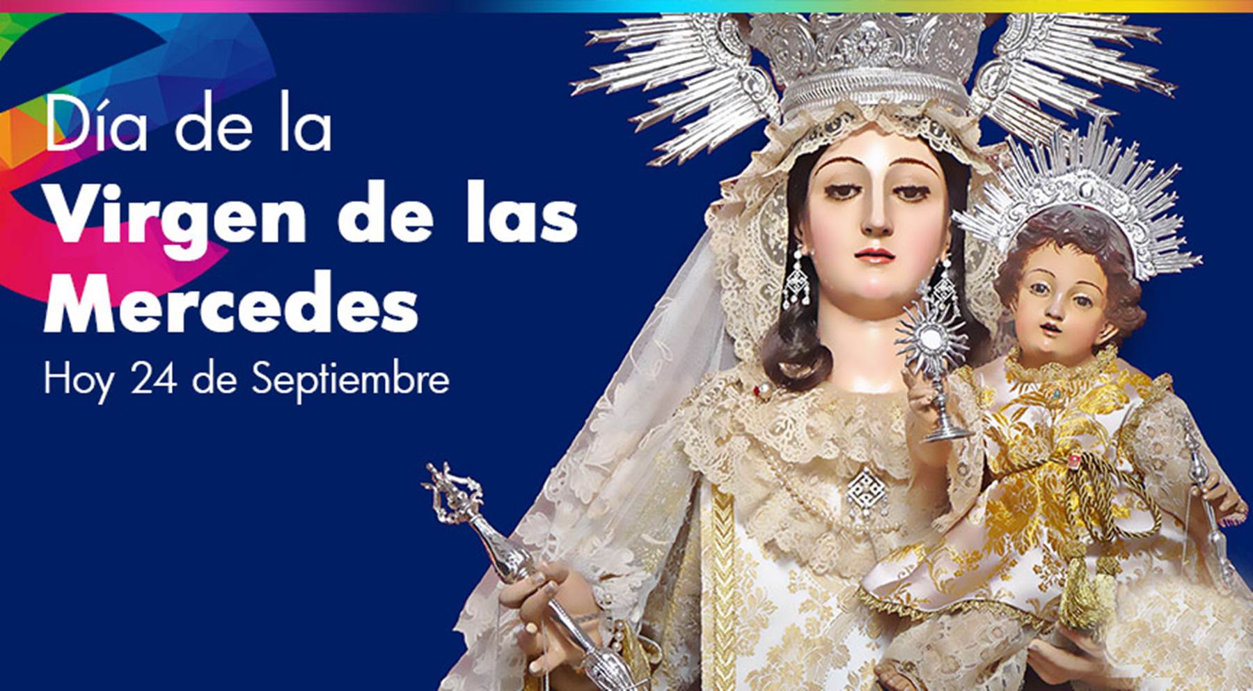 LosMoncioneros.Com - Católicos celebran hoy Día de las Mercedes